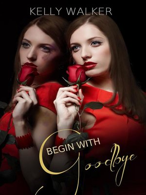 cover image of Begin With Goodbye